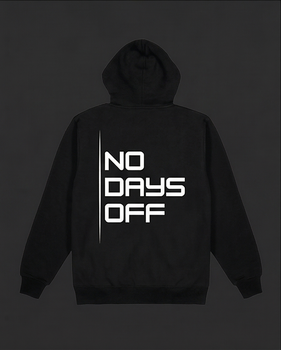 Black hoodie with 'NO DAYS OFF' text on the back against a dark background